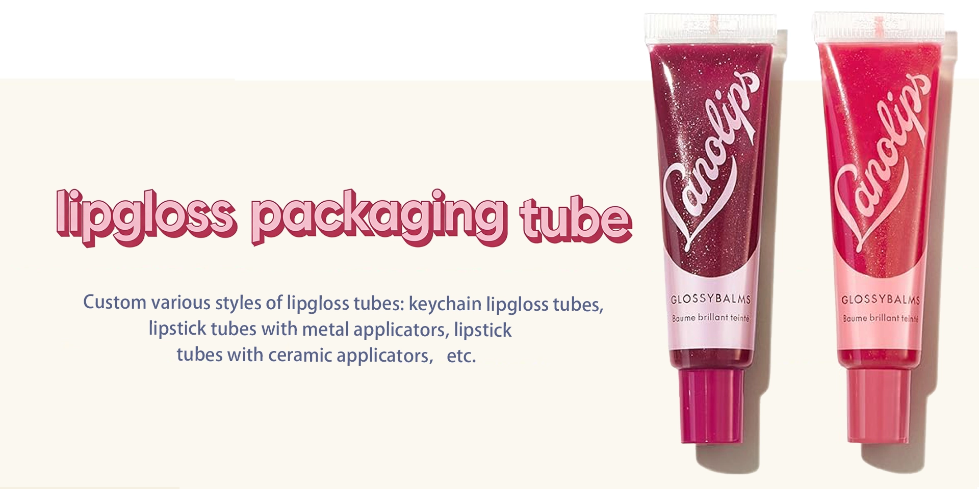 D19 Lipgloss Tube 